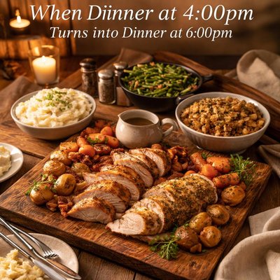 Image of When Dinner at 4 00pm Turns Into Dinner at 6 00pm