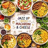 Jazz Up Boxed Macaroni and Cheese with 6 Variations