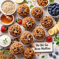 On the Go Bran Muffins